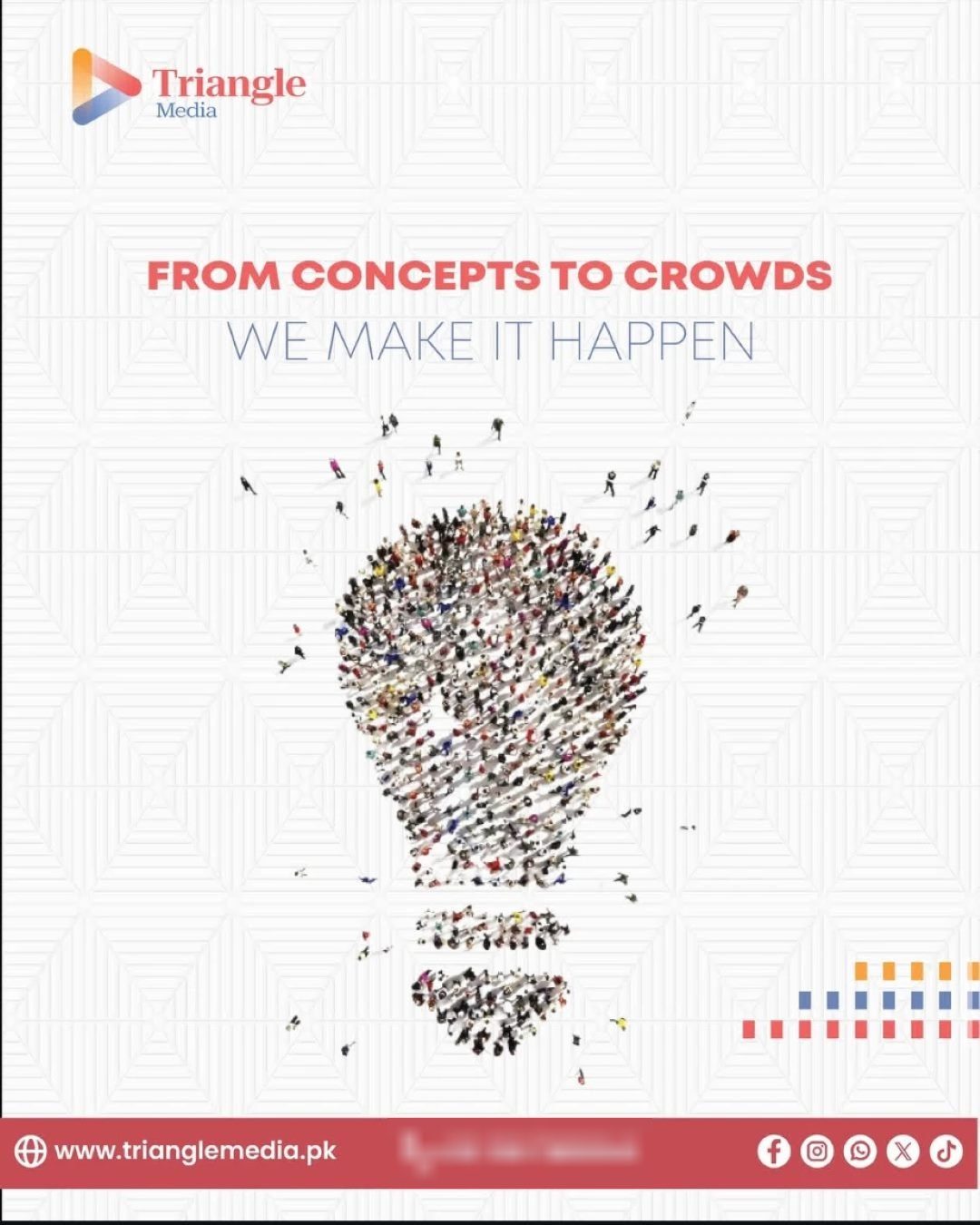 Triangle Media post: From concepts to crowds, we make it happen. A crowd forms a light bulb